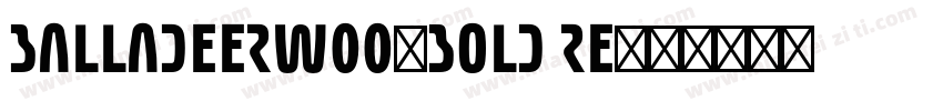 BalladeerW00-Bold Re字体转换